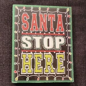 Festive 'Santa Stop Here' Holiday Sign